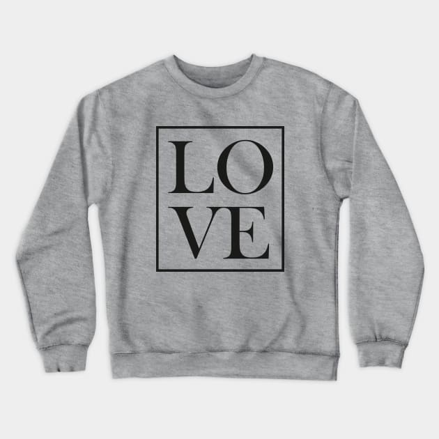 LOVE Crewneck Sweatshirt by Barquote